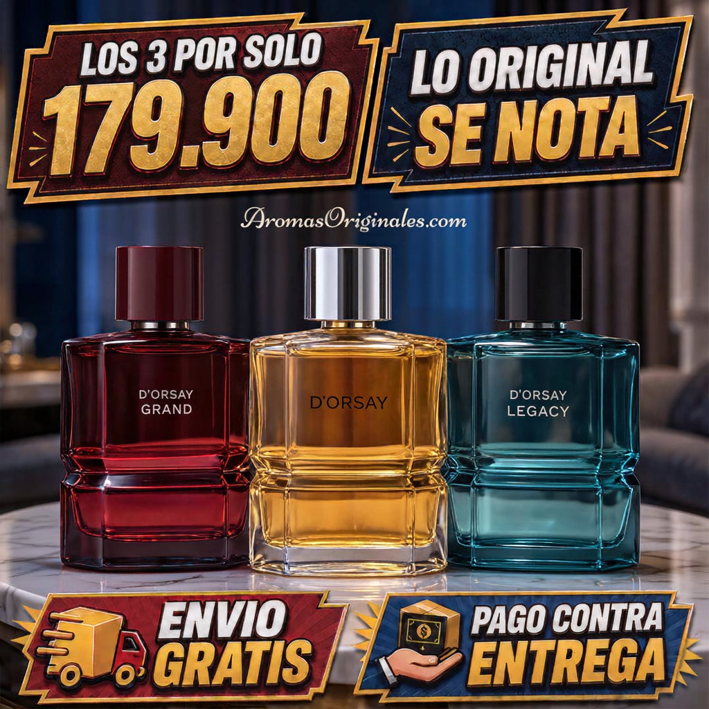 D'orsay Clasica + Legacy + Grand